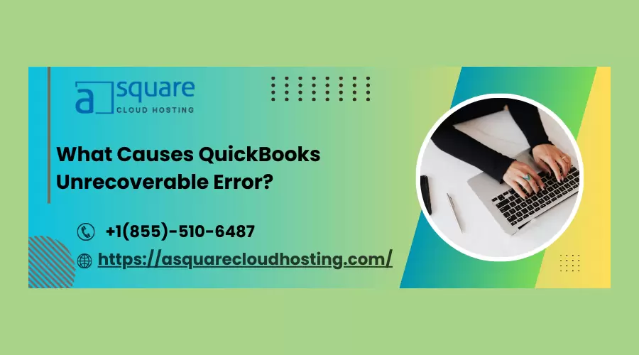 Steps To Execute When You Get a QuickBooks Unrecoverable Error